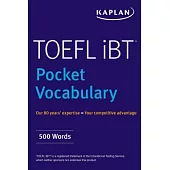 Kaplan Toefl Pocket Vocabulary: 600 Words + 420 Idioms + Practice Questions