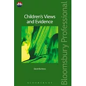 Children’s Views and Evidence