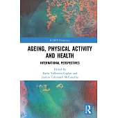 Ageing, Physical Activity and Health: International Perspectives