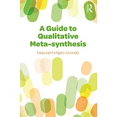 A Guide to Qualitative Meta-Synthesis