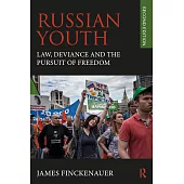 Russian Youth: Law, Deviance, and the Pursuit of Freedom