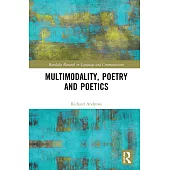 Multimodality, Poetry and Poetics