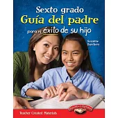 Guía del padre para el éxito de su hijo, Sexto grado