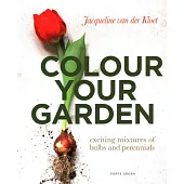 Colour Your Garden: Exciting Mixtures of Bulbs and Perennials