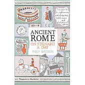 Ancient Rome on Five Denarii a Day