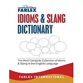 The Farlex Idioms and Slang Dictionary