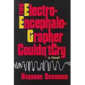 The Electroencephalographer Couldn’t Cry