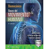 Biomecanica. Bases del Movimiento Humano