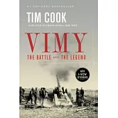 Vimy: The Battle and the Legend