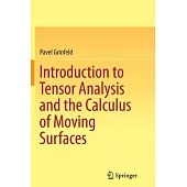 Introduction to Tensor Analysis and the Calculus of Moving Surfaces