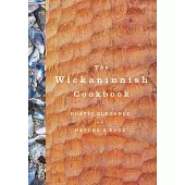 The Wickaninnish Cookbook: Rustic Elegance on Nature’s Edge