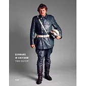 Timm Rautert: Germans in Uniform