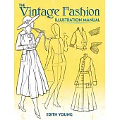 The Vintage Fashion Illustration Manual