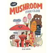 The Mushroom Fan Club