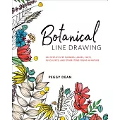 Botanical Line Drawing: 200 Step-by-Step Flowers, Leaves, Cacti, Succulents, and Other Items Found in Nature