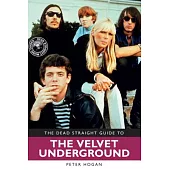 Dead Straight Guide to Velvet Underground and Lou Reed
