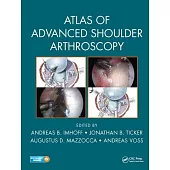 Atlas of Advanced Shoulder Arthroscopy