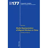 Media Representation of Migrant Workers in China: Identities and Stances