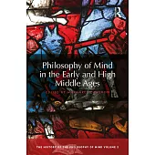 Philosophy of Mind in the Early and High Middle Ages: The History of the Philosophy of Mind, Volume 2