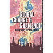 Global Change and Challenge: Geography for the 1990s