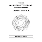 Middle Platonism and Neoplatonism: The Latin Tradition