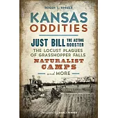 Kansas Oddities: Just Bill the Acting Rooster, the Locust Plagues of Grasshopper Falls, Naturalist Camps and More