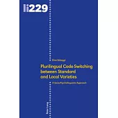 Plurilingual Code-Switching Between Standard and Local Varieties: A Socio-Psycholinguistic Approach