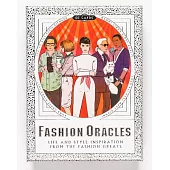 Fashion Oracles: Life and Style Inspiration from the Fashion Greats