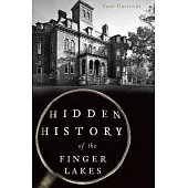 Hidden History of the Finger Lakes