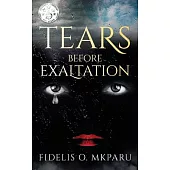 Tears Before Exaltation