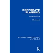 Corporate Planning: A Practical Guide