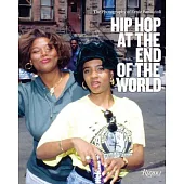 Hip Hop at the End of the World: The Photography of Ernie Paniccioli