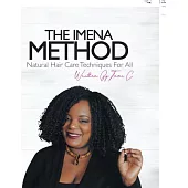 The Imena Method: Natural Hair Care Techniques for All