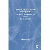 Cases in Public Relations Management: The Rise of Social Media and Activism