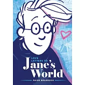 Love Letters to Jane’s World