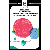 Seyla Benhabib’s the Rights of Others: Aliens, Residents, and Citizens