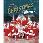 Christmas in the Movies: 30 Classics to Celebrate the Season