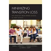 Minimizing Transition Loss: The Hand-Off from Middle School to High School
