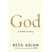 God: A Human History