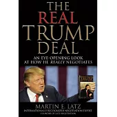 The Real Trump Deal: An Eye-opening Look at How He Really Negotiates