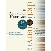 The American Heritage Dictionary of the English Language, Fifth Edition: Fiftieth Anniversary Printing