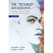 The Troubled Adolescent: Challenges and Resilience Within Family and Multicultural Contexts