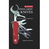 Swiss Army Knives: A Collector’s Companion