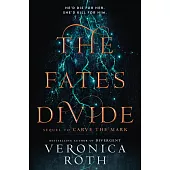 The Fates Divide