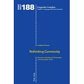 Rethinking Community: Discourse, Identity and Citizenship in the European Union