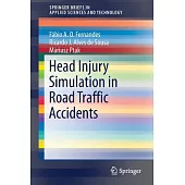 Head Injury Simulation in Road Traffic Accidents