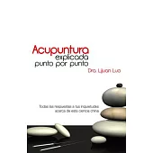 Acupuntura Explicada Punto Por Punto