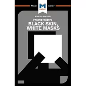 Black Skin, White Masks