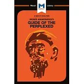 Moses Maimonides’s Guide of the Perplexed