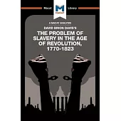 The Problem of Slavery in the Age of Revolution